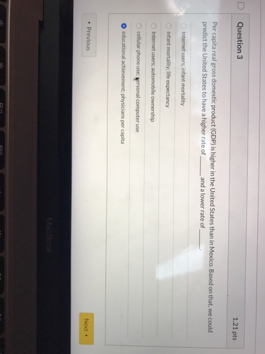 Solved Question 3 1.21 pts Per capita real gross domestic | Chegg.com