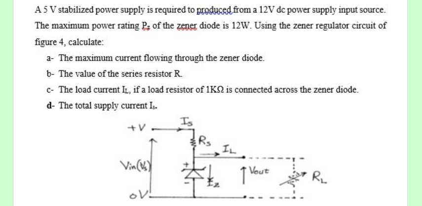 Solved A 5 V stabilized power supply is required to produced | Chegg.com