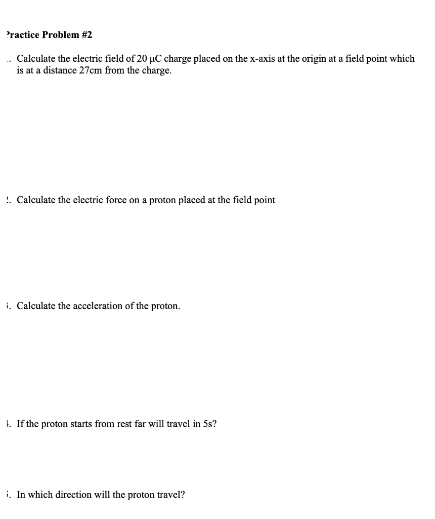 Solved Practice Problem #2 .. Calculate the electric field | Chegg.com