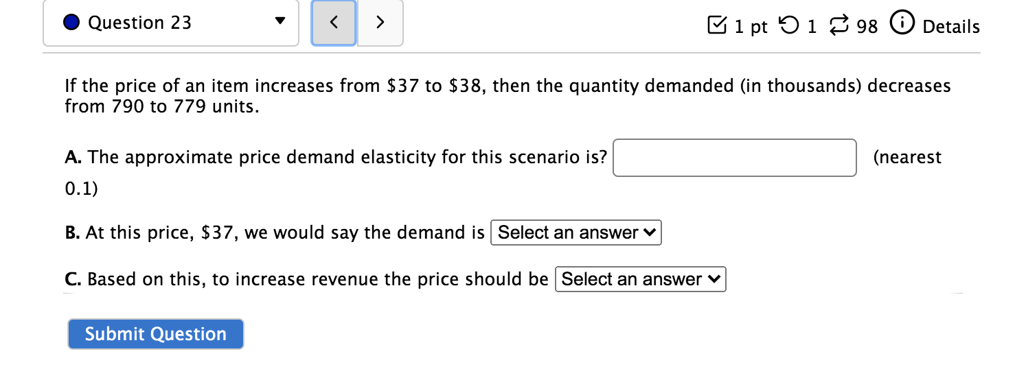 Solved Question 23 H 1 pt 51 98 Details If the price of | Chegg.com