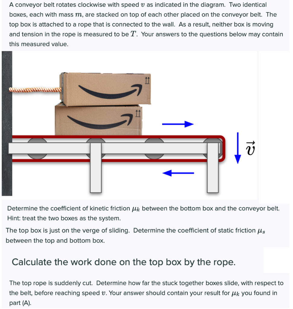 Solved A conveyor belt rotates clockwise with speed v as