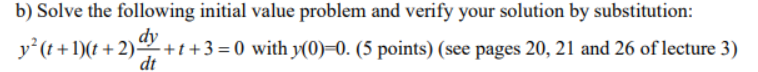 Solved B) Solve The Following Initial Value Problem And | Chegg.com