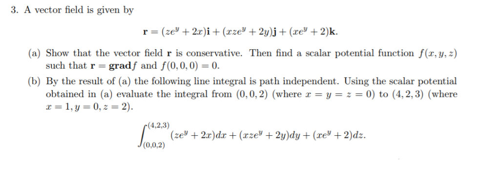 Solved 3. A Vector Field Is Given By (a) Show That The 