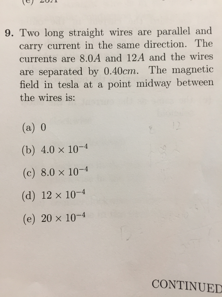 Solved 9. Two long straight wires are parallel and carry