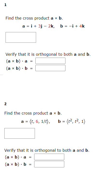 Solved 1 Find the cross product a xb. a = i + 3j – 2k, b = | Chegg.com
