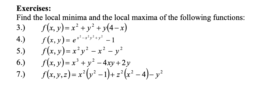 Solved Exercises:Find The Local Minima And The Local Maxima | Chegg.com