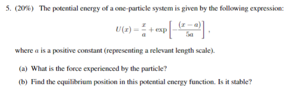 Solved 5. (20%) The potential energy of a one-particle | Chegg.com