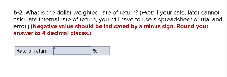 Solved B 2 What Is The Dollar Weighted Rate Of Return 3933