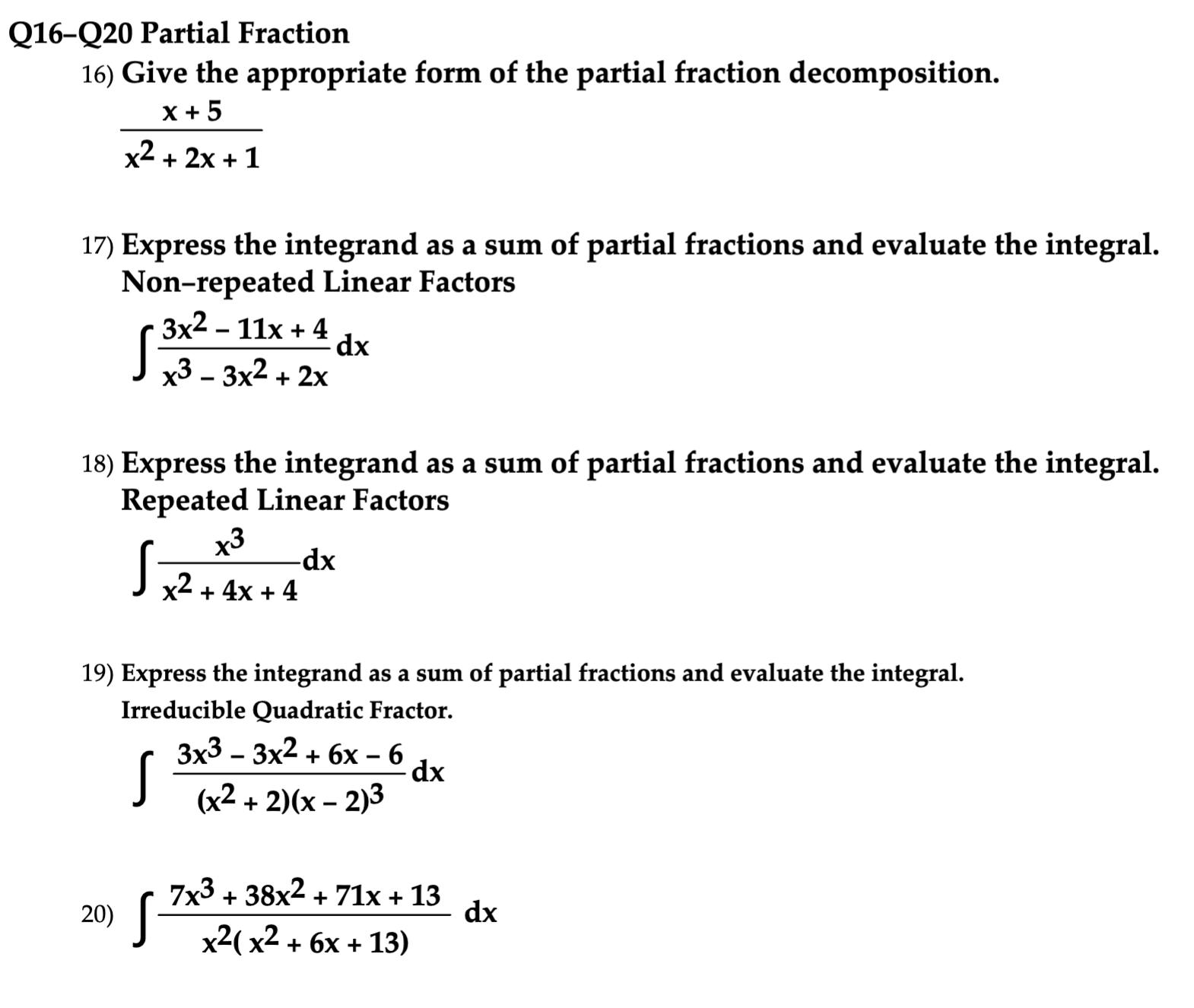 Solved 16 Q20 Partial Fraction 16 Give The Appropriate Form 4479