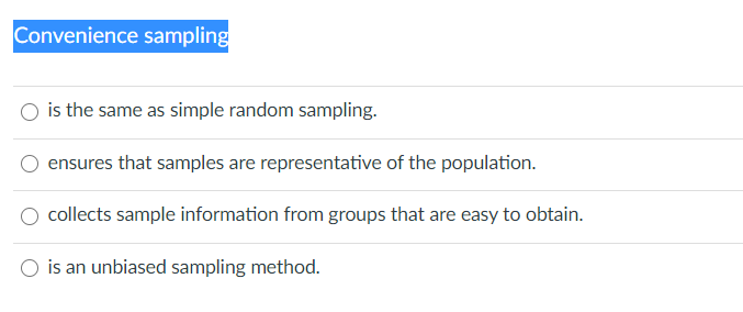 Solved Convenience sampling is the same as simple random | Chegg.com