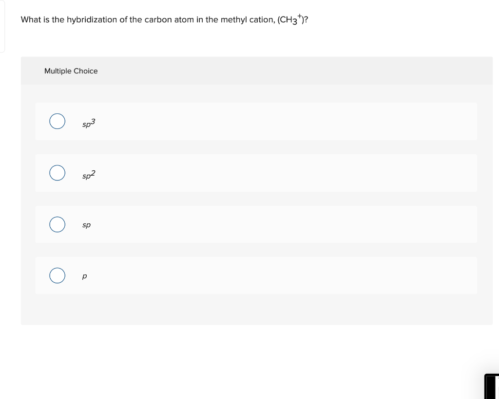 Solved What is the hybridization of the carbon atom in the | Chegg.com