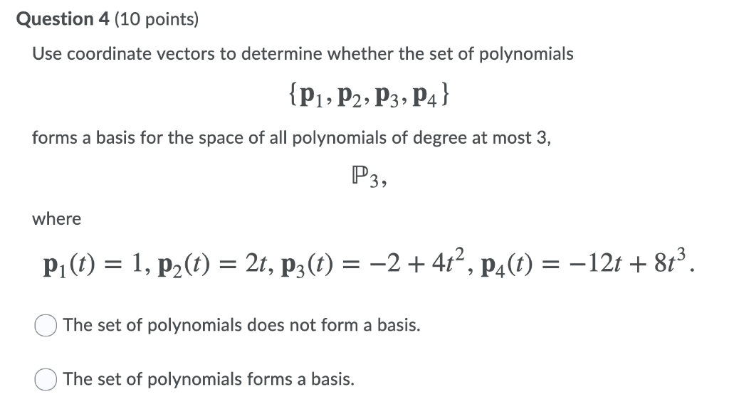 Solved Question 4 (10 points) Use coordinate vectors to | Chegg.com