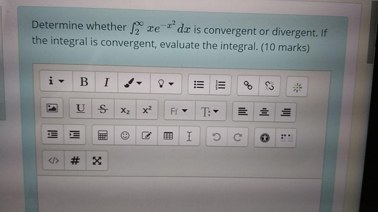 Solved Determine Whether 2 Xe 22 Dx Is Convergent Or Div Chegg Com