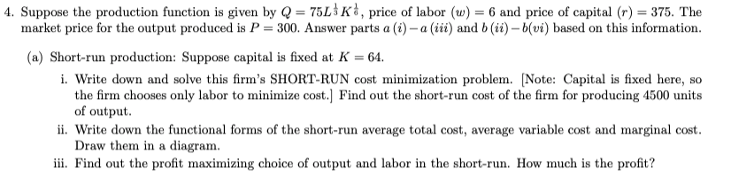 Solved 4. Suppose the production function is given by Q = | Chegg.com