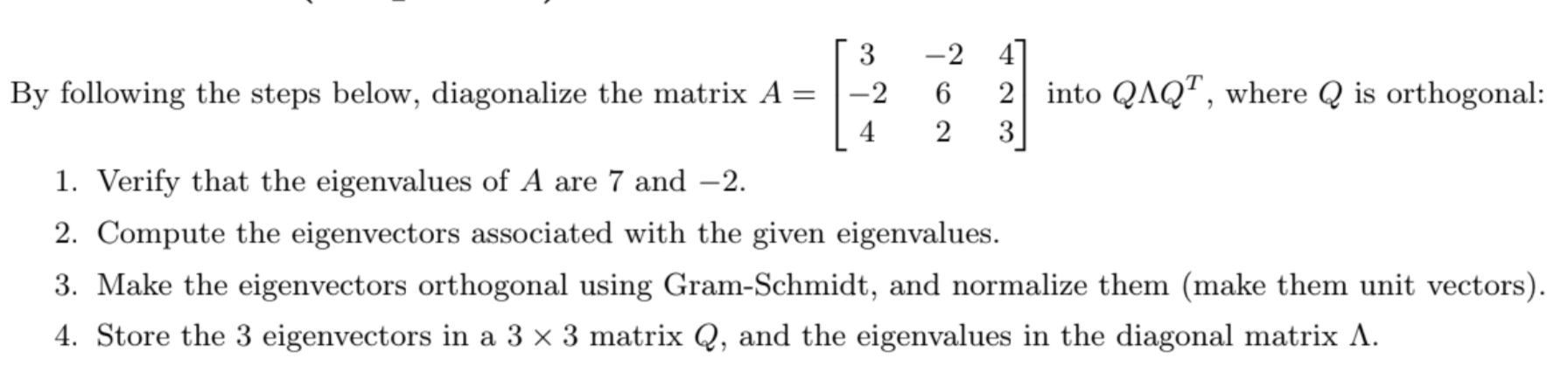 Solved By following the steps below, diagonalize the matrix | Chegg.com