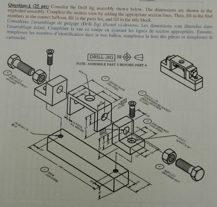 Solved Question1 (25 pts) Consider the Drill Jig assembly