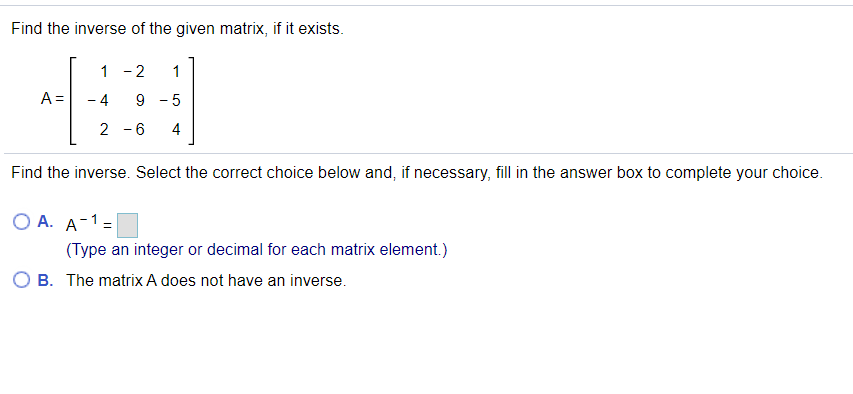Solved Find the inverse of the given matrix, if it exists. 1 | Chegg.com