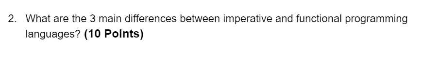 Solved 2. What are the 3 main differences between imperative | Chegg.com