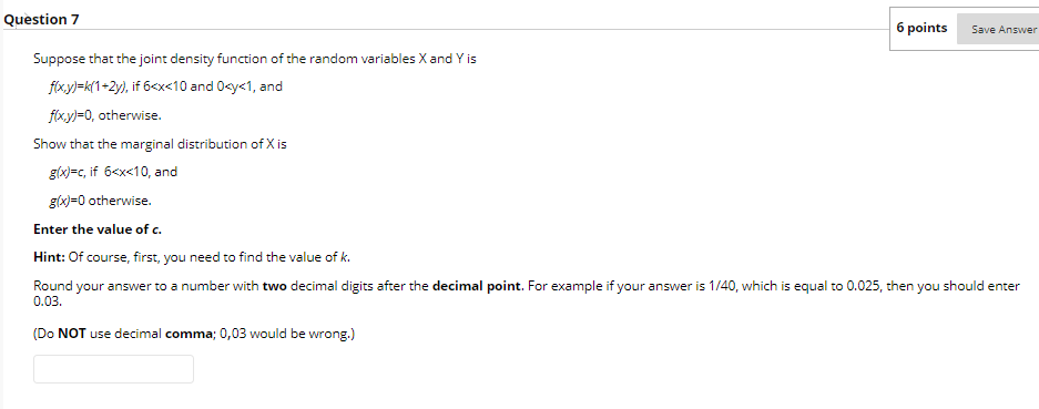 Solved Save Answer Question 7 6 points Suppose that the | Chegg.com
