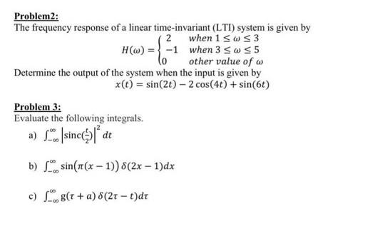 Solved Problem2: The frequency response of a linear | Chegg.com