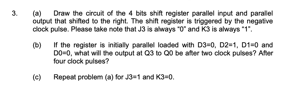 3. (a) Draw the circuit of the 4 bits shift register | Chegg.com