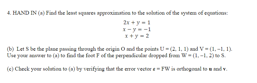 Solved 4. HAND IN (a) Find The Least Squares Approximation | Chegg.com