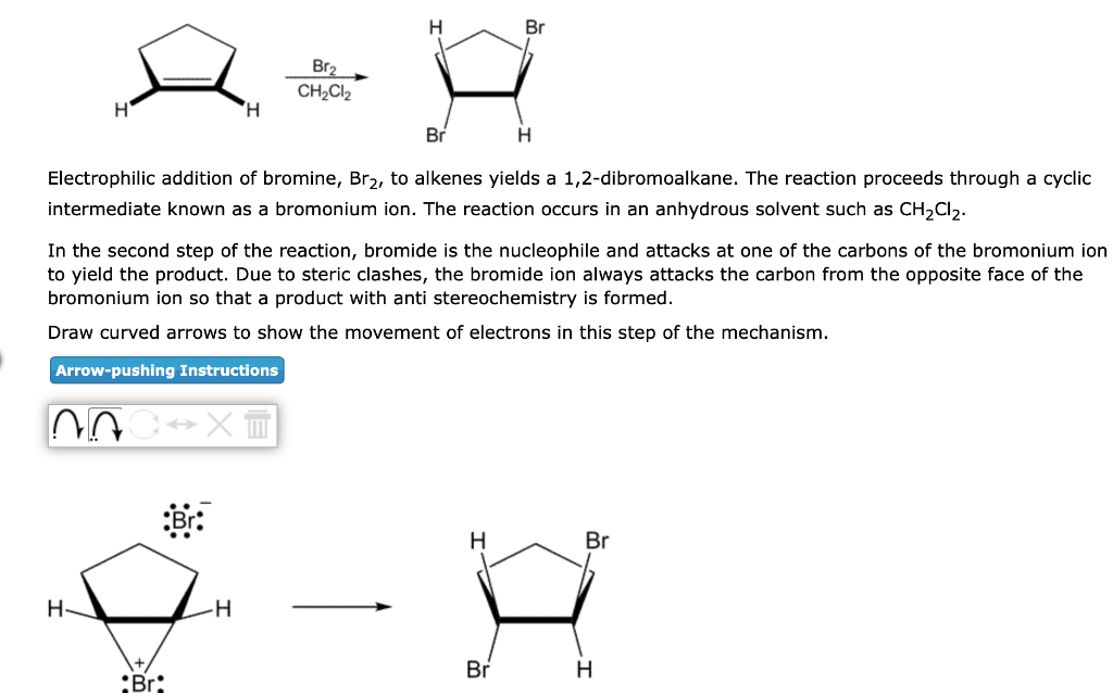 Solved Electrophilic addition of bromine, Br2, to alkenes