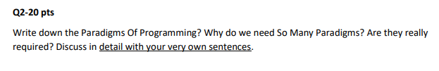 Solved Q2-20 pts Write down the Paradigms Of Programming? | Chegg.com