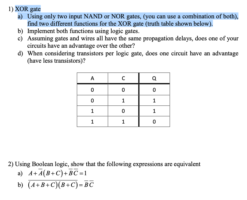 Solved 1) XOR gate a) Using only two input NAND or NOR | Chegg.com