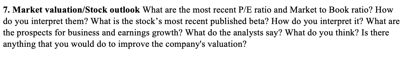 7. Market valuation/Stock outlook What are the most | Chegg.com