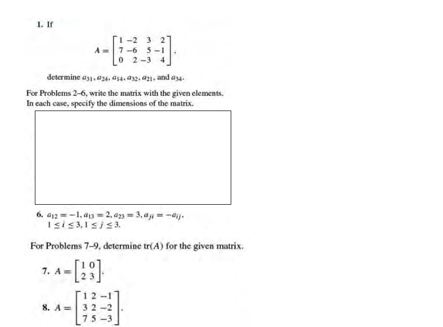 Solved 1 If A⎣⎡170−2−6235−32−14⎦⎤ Determine