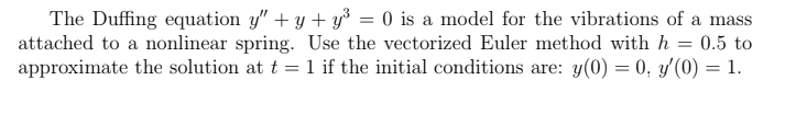 Solved The Duffing Equation Y" + Y + Y2 = 0 Is A Model For | Chegg.com