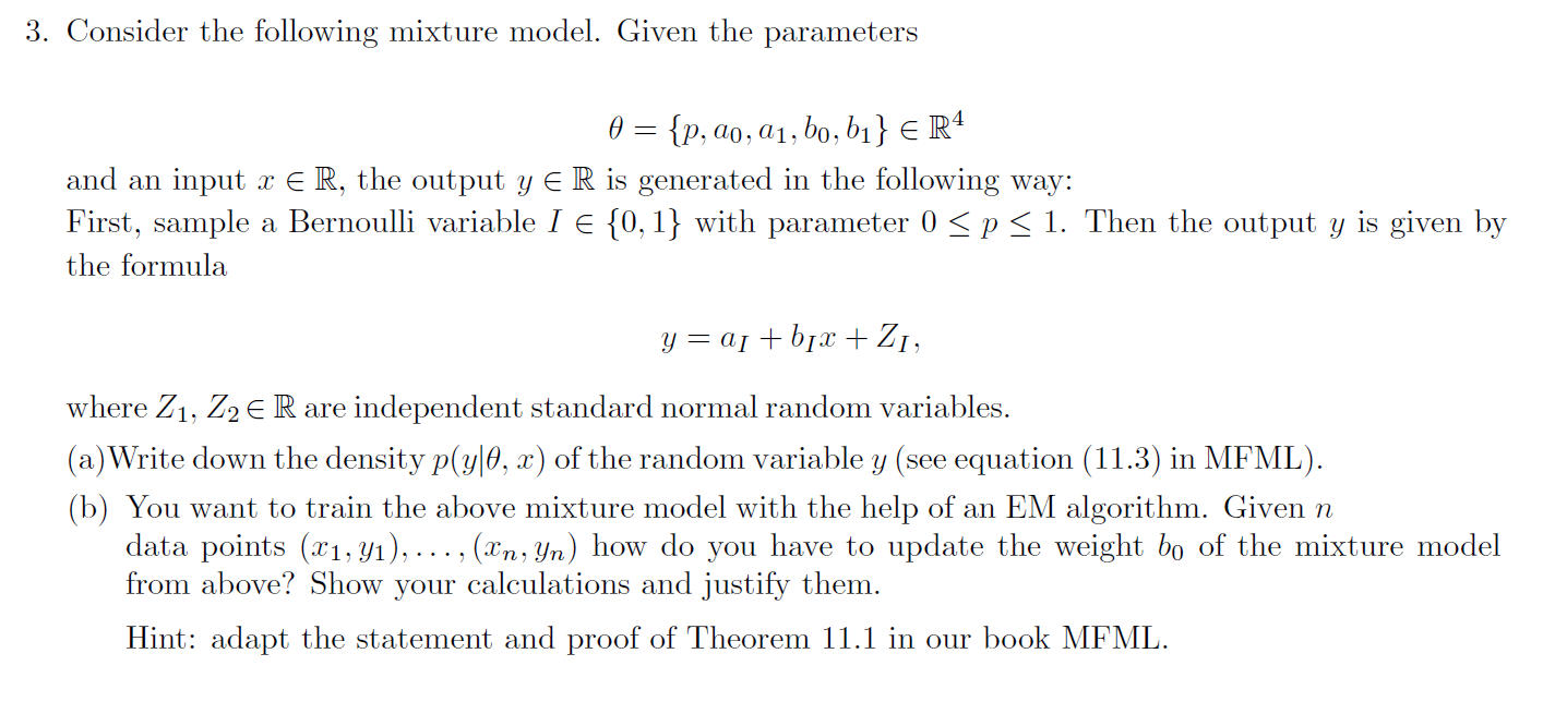 Solved 3. Consider the following mixture model. Given the | Chegg.com
