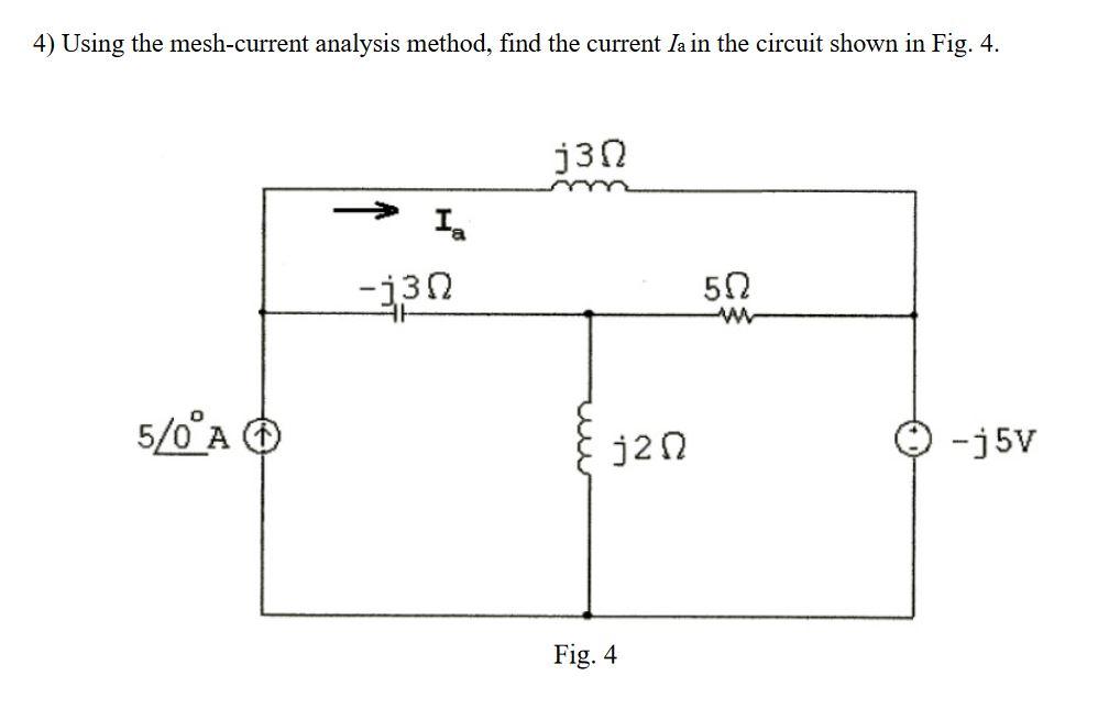 Solved 4) Using The Mesh-current Analysis Method, Find The | Chegg.com