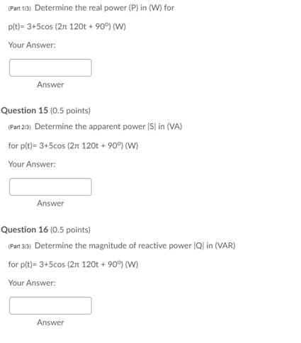 Solved (Part 13) Determine the real power (P) in (W) for | Chegg.com