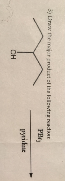 Solved 3) Draw the major product of the following reaction: | Chegg.com