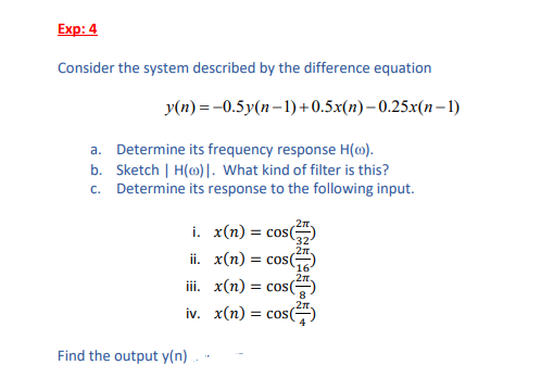 Solved Exp 4 Consider The System Described By The Differ Chegg Com