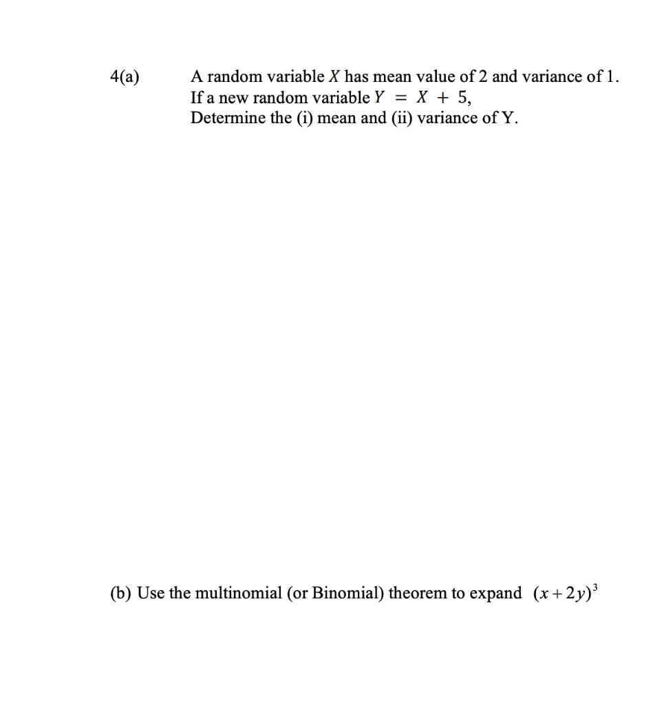 Solved 4(a) A random variable X has mean value of 2 and | Chegg.com