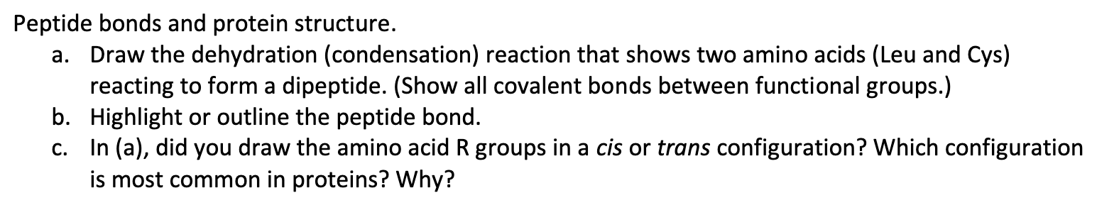 Solved Peptide bonds and protein structure. a. Draw the | Chegg.com