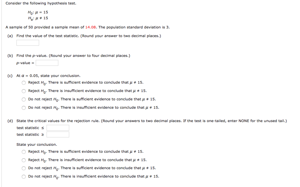 Solved Consider the following hypothesis test. Ho μ 15 A