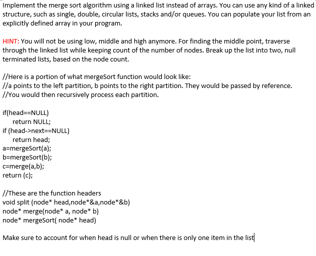 Implement the merge sort algorithm using a linked | Chegg.com