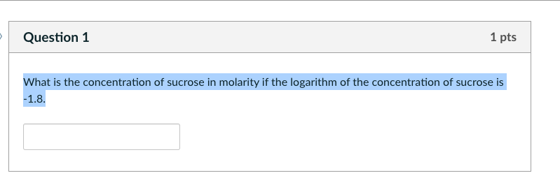 What is the concentration of sucrose in molarity if the logarithm of the concentration of sucrose is \( -1.8 \)