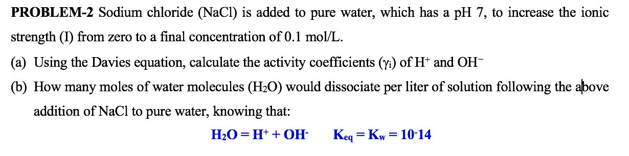 solved-problem-2-sodium-chloride-nacl-is-added-to-pure-chegg