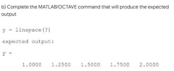 Solved a) If a = [1 3 5 7 9]; b = [-2 -4 -6 -8 | Chegg.com