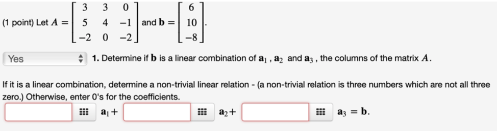 Solved [ 3 3 01 (1 point) Let A = 5 4 -1 and b = 1-2 0 -2 | Chegg.com