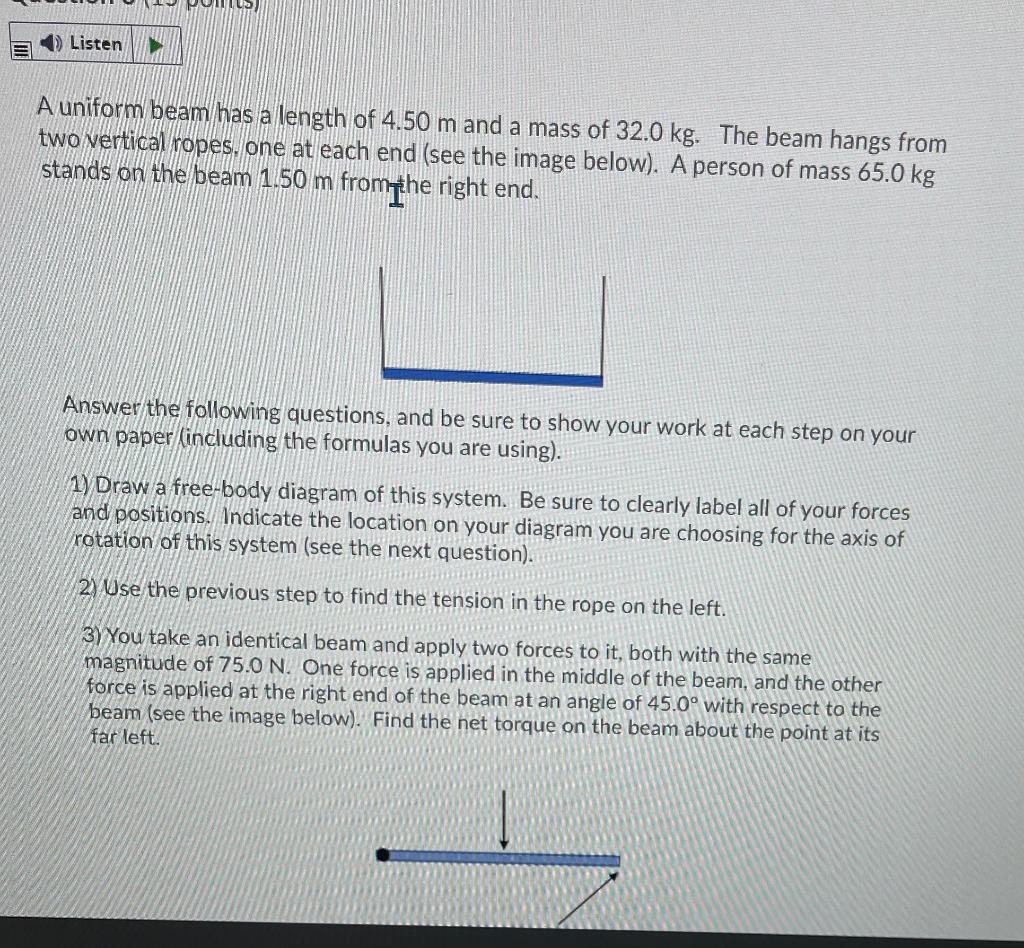 Solved Listen A Uniform Beam Has A Length Of 4.50 M And A | Chegg.com