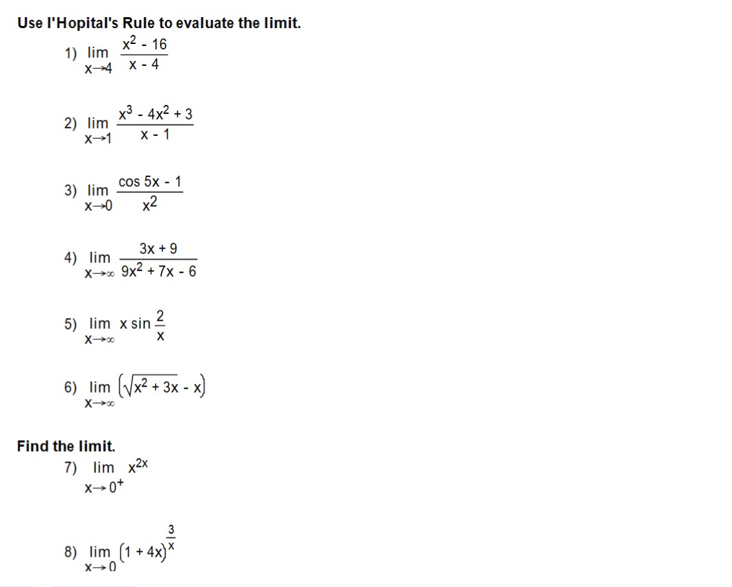 Solved Use I'Hopital's Rule to evaluate the limit. 1) | Chegg.com