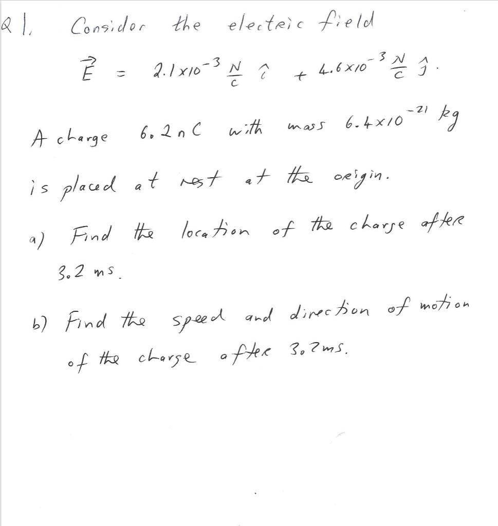 Solved Ql Consider The Electric Field 3 N 1 E 2 1x10 3 Chegg Com