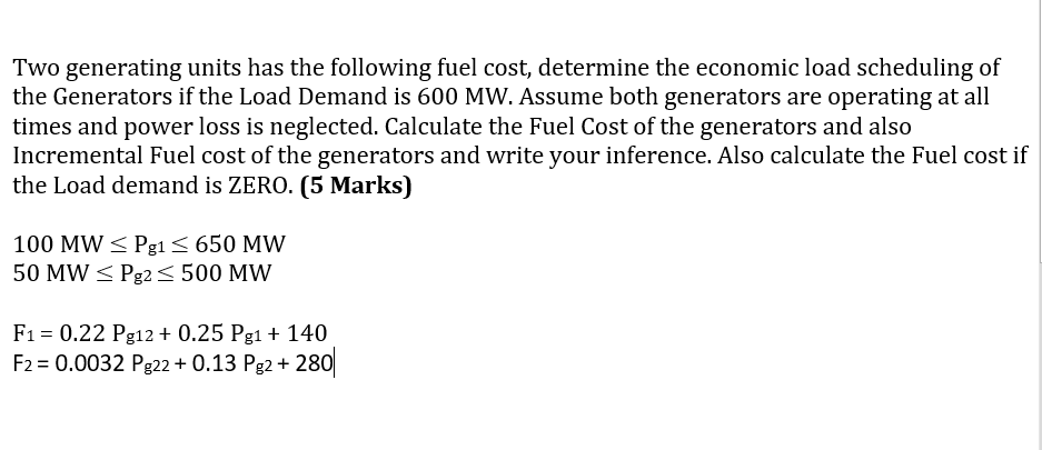 solved-two-generating-units-has-the-following-fuel-cost-chegg