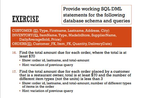 Solved Provide working SQL DML statements for the following | Chegg.com